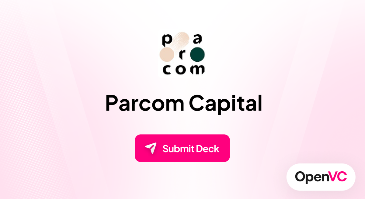Parcom Capital | Investor Profile, Funding Criteria & Team