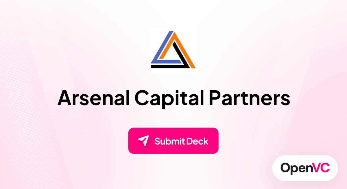 Arsenal Capital Partners | Investor Profile, Funding Criteria & Team