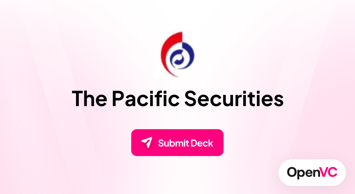 The Pacific Securities | Investor Profile, Funding Criteria & Team