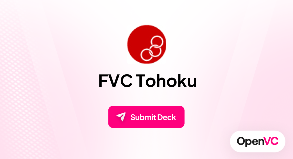 FVC Tohoku | Investor Profile, Funding Criteria & Team