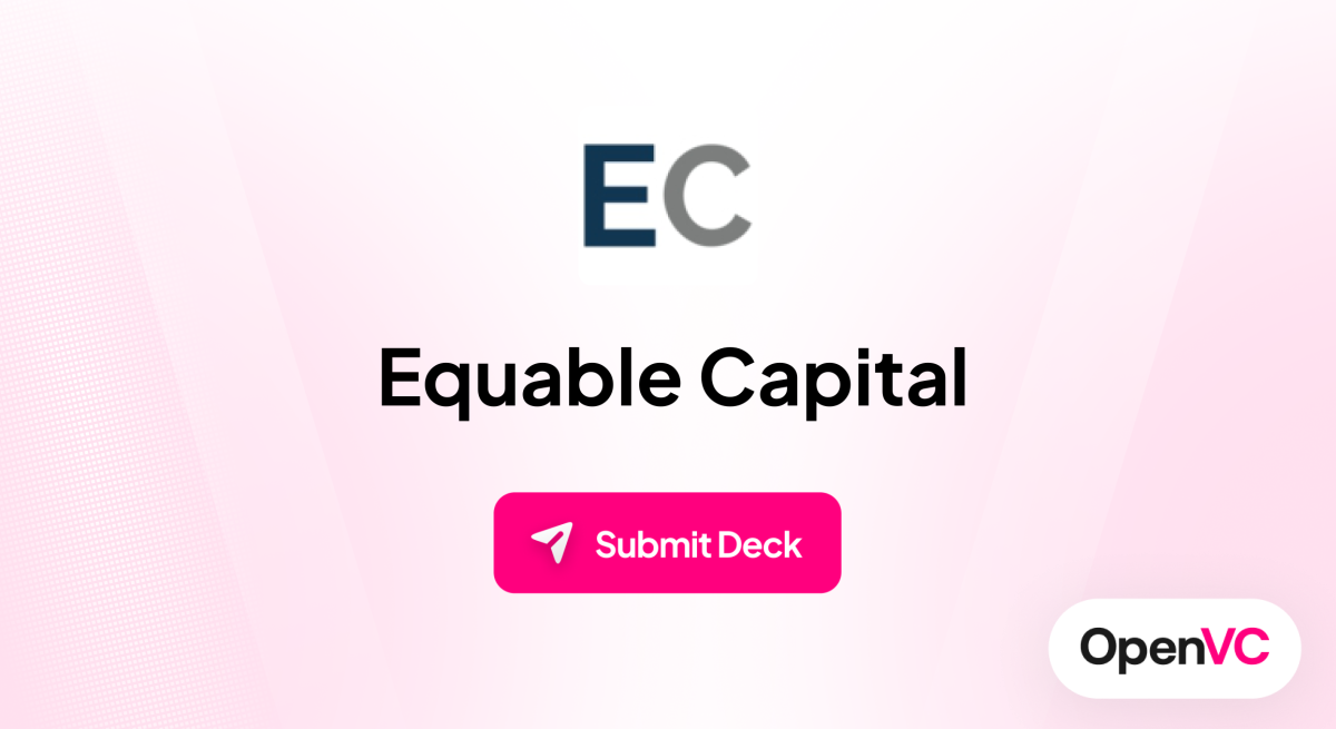 Equable Capital | Investor Profile, Funding Criteria & Team