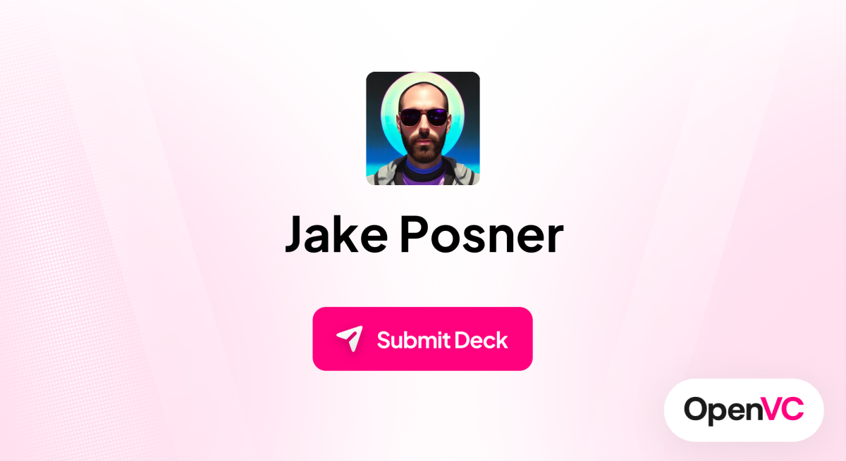 Jake Posner | Investor Profile, Funding Criteria & Team