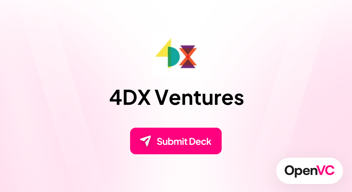 4DX Ventures | Investor Profile, Funding Criteria & Team