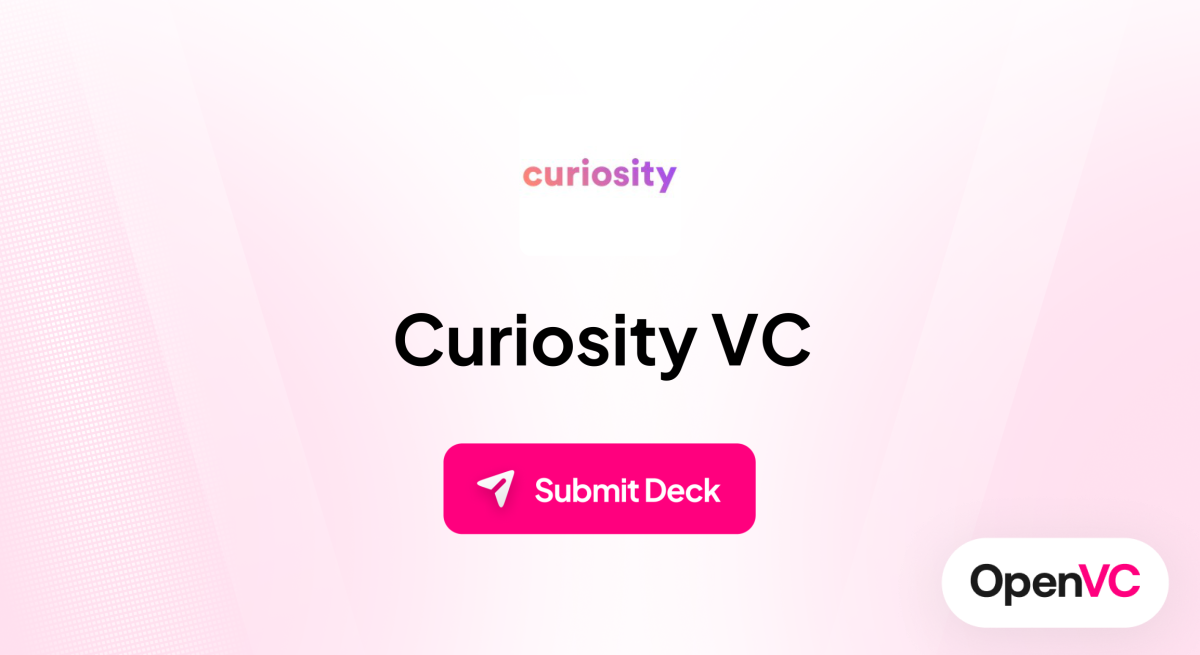 Curiosity VC | Investor Profile, Funding Criteria & Team