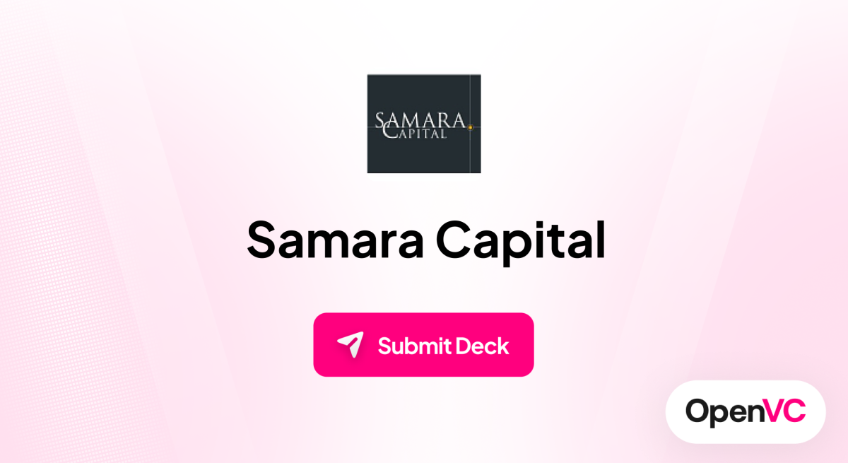 Samara Capital | Investor Profile, Funding Criteria & Team