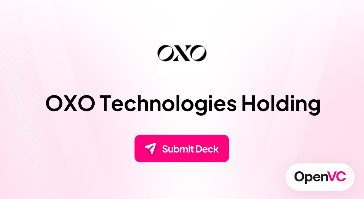 OXO Technologies Holding | Investor Profile, Funding Criteria & Team