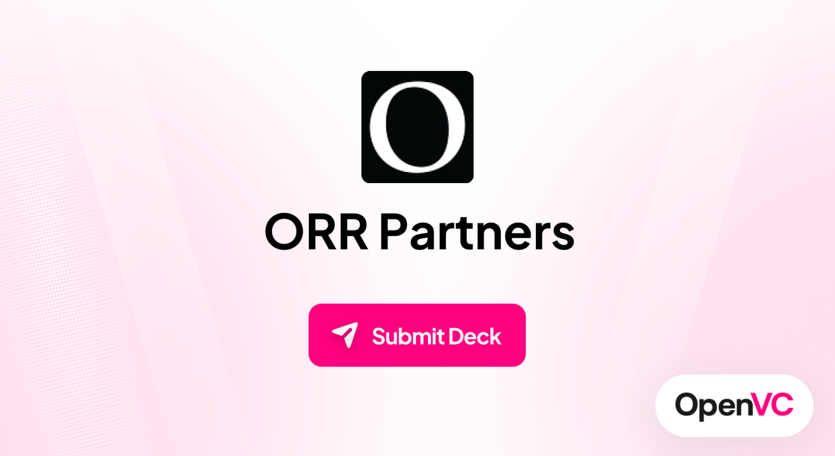 ORR Partners | Investor Profile, Funding Criteria & Team