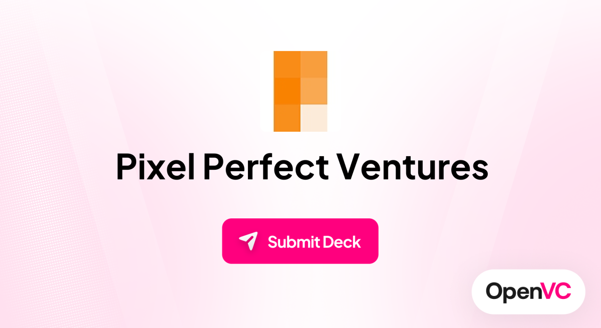 Pixel Perfect Ventures | Investor Profile, Funding Criteria & Team