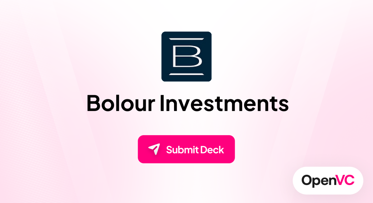 Bolour Investments | Investor Profile, Funding Criteria & Team