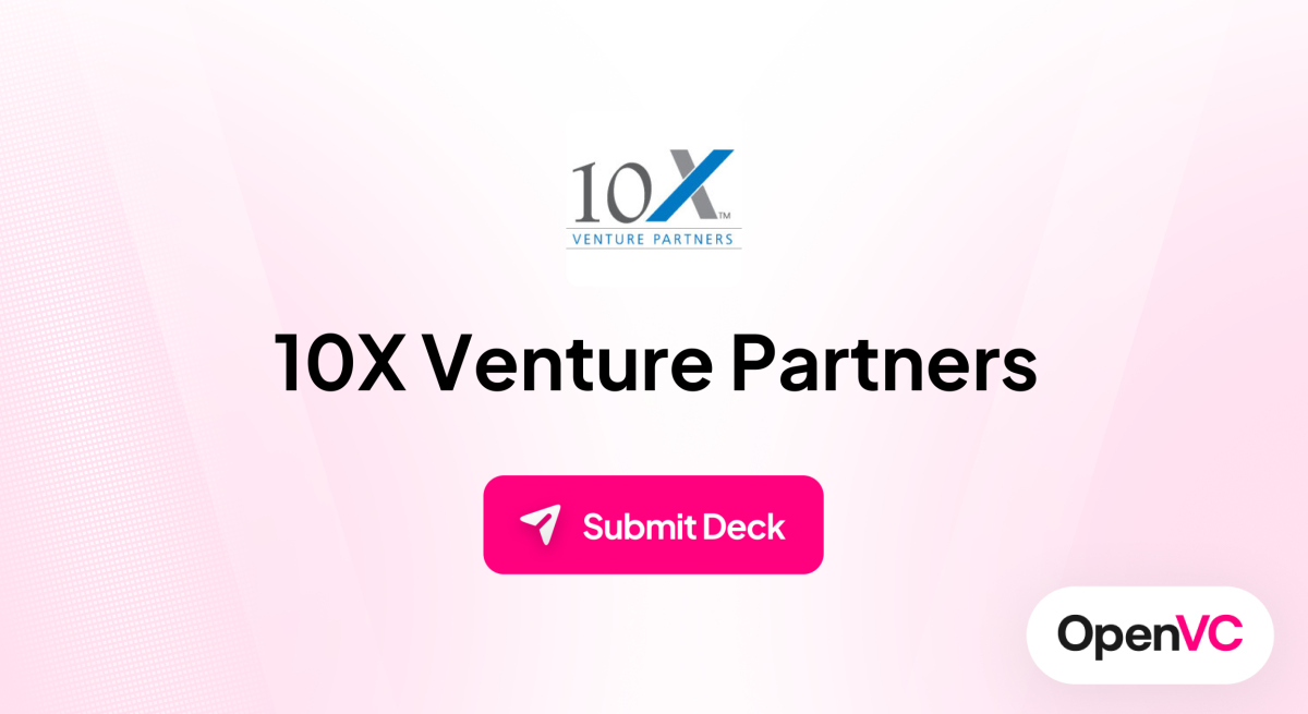 10X Venture Partners | Investor Profile, Funding Criteria & Team