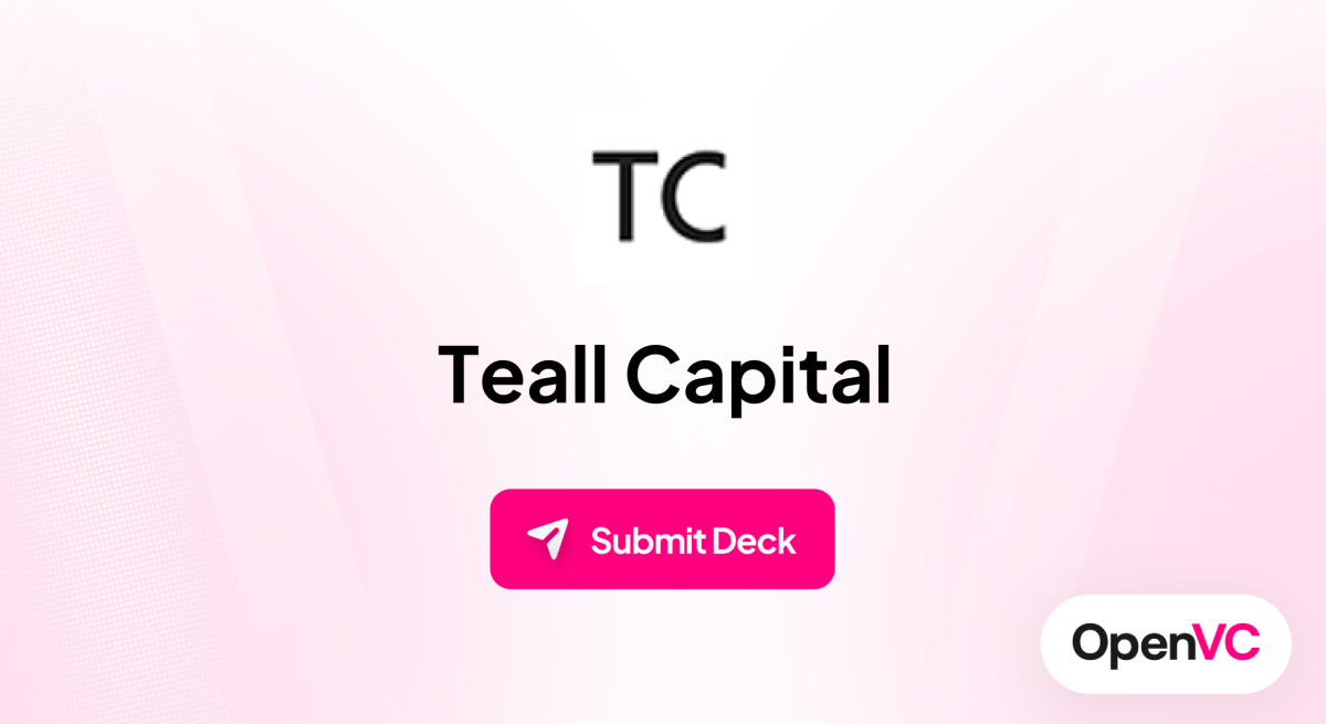 Teall Capital | Investor Profile, Funding Criteria & Team