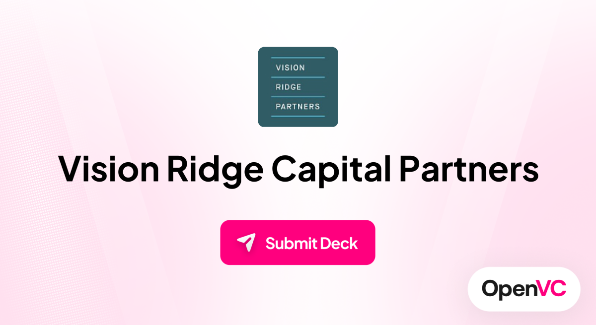 Vision Ridge Capital Partners | Investor Profile, Funding Criteria & Team