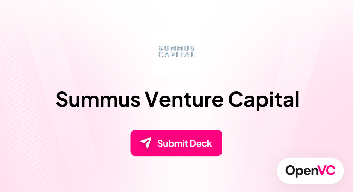 Summus Venture Capital | Investor Profile, Funding Criteria & Team