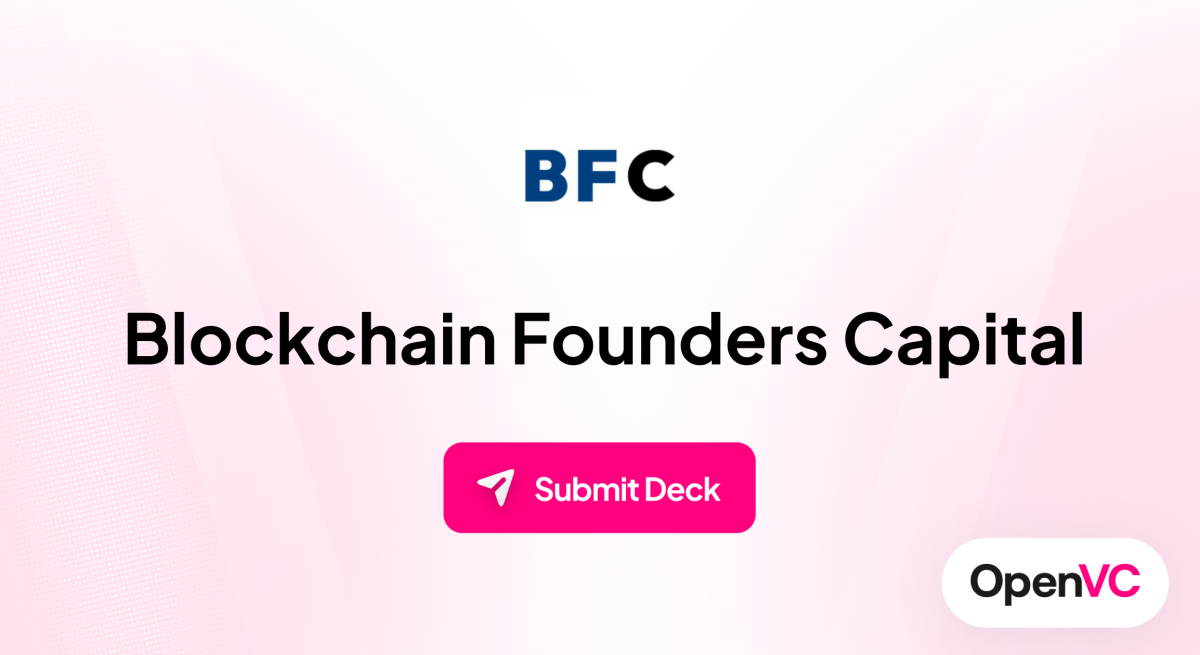 BFC Blockchain Founders Capital | Investor Profile, Funding Criteria & Team