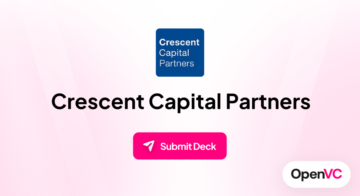 Crescent Capital Partners | Investor Profile, Funding Criteria & Team
