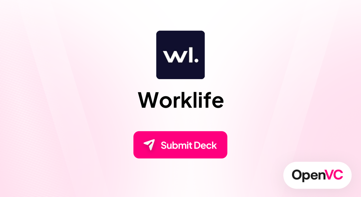 Worklife | Investor Profile, Funding Criteria & Team