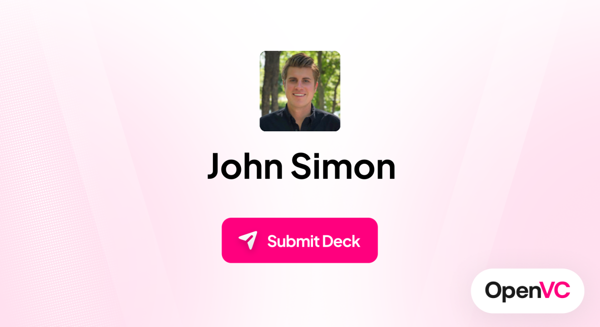 John Simon | Investor Profile, Funding Criteria & Team