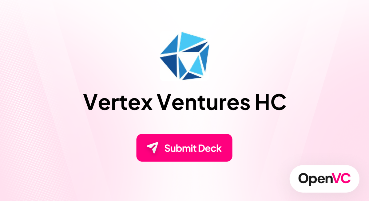 Vertex Ventures HC | Investor Profile, Funding Criteria & Team