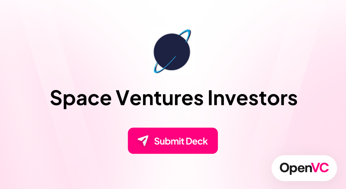 Space Ventures Investors | Investor Profile, Funding Criteria & Team
