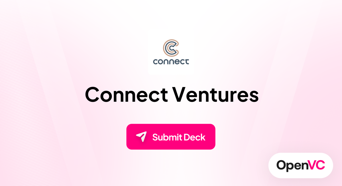 Connect Ventures | Investor Profile, Funding Criteria & Team