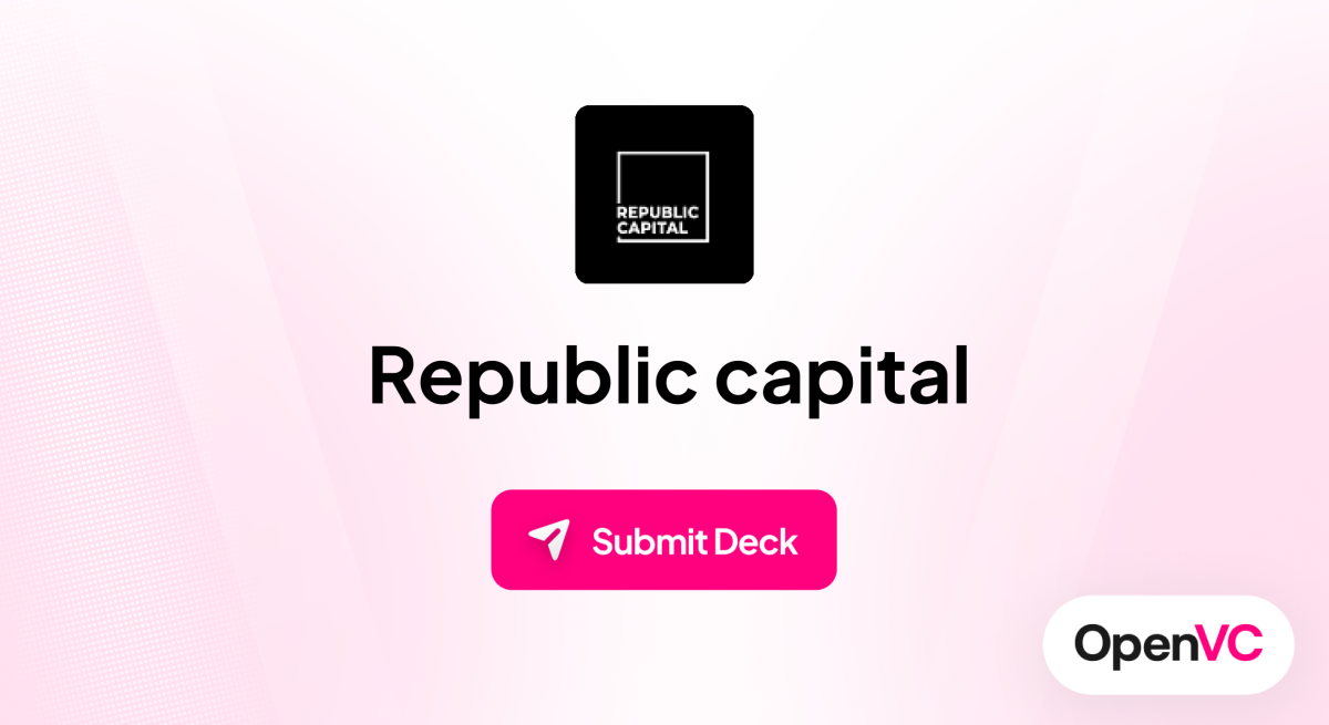 Republic capital | Investor Profile, Funding Criteria & Team