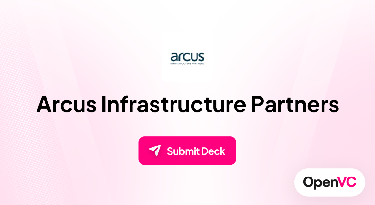 Arcus Infrastructure Partners | Investor Profile, Funding Criteria & Team