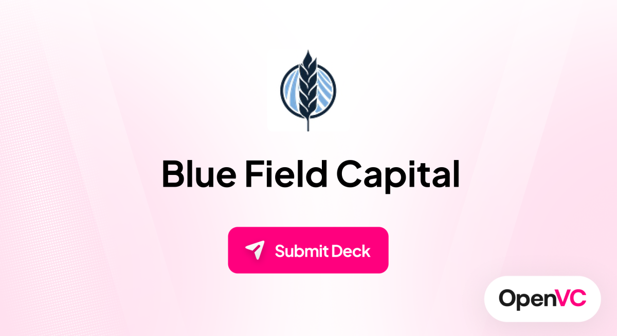 Blue Field Capital | Investor Profile, Funding Criteria & Team
