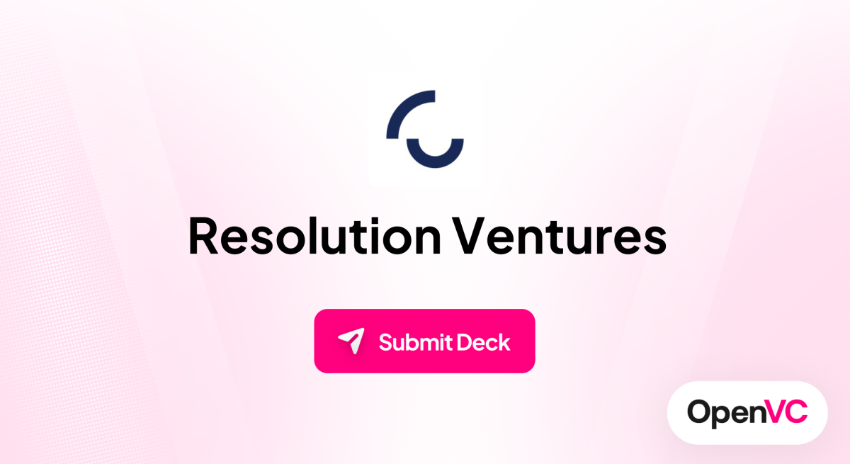 Resolution Ventures | Investor Profile, Funding Criteria & Team