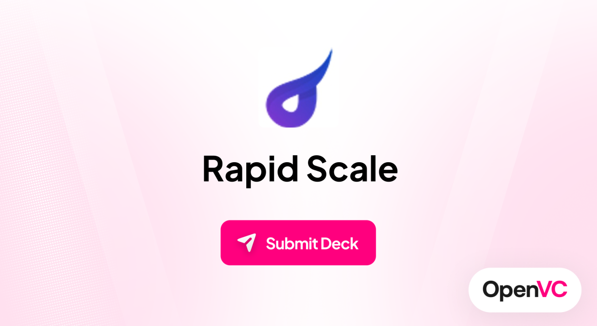 Rapid Scale | Investor Profile, Funding Criteria & Team
