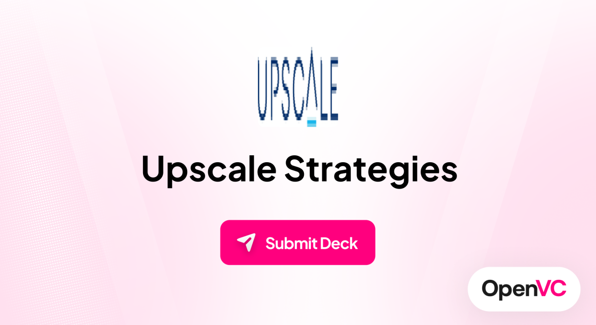 Upscale Strategies | Investor Profile, Funding Criteria & Team