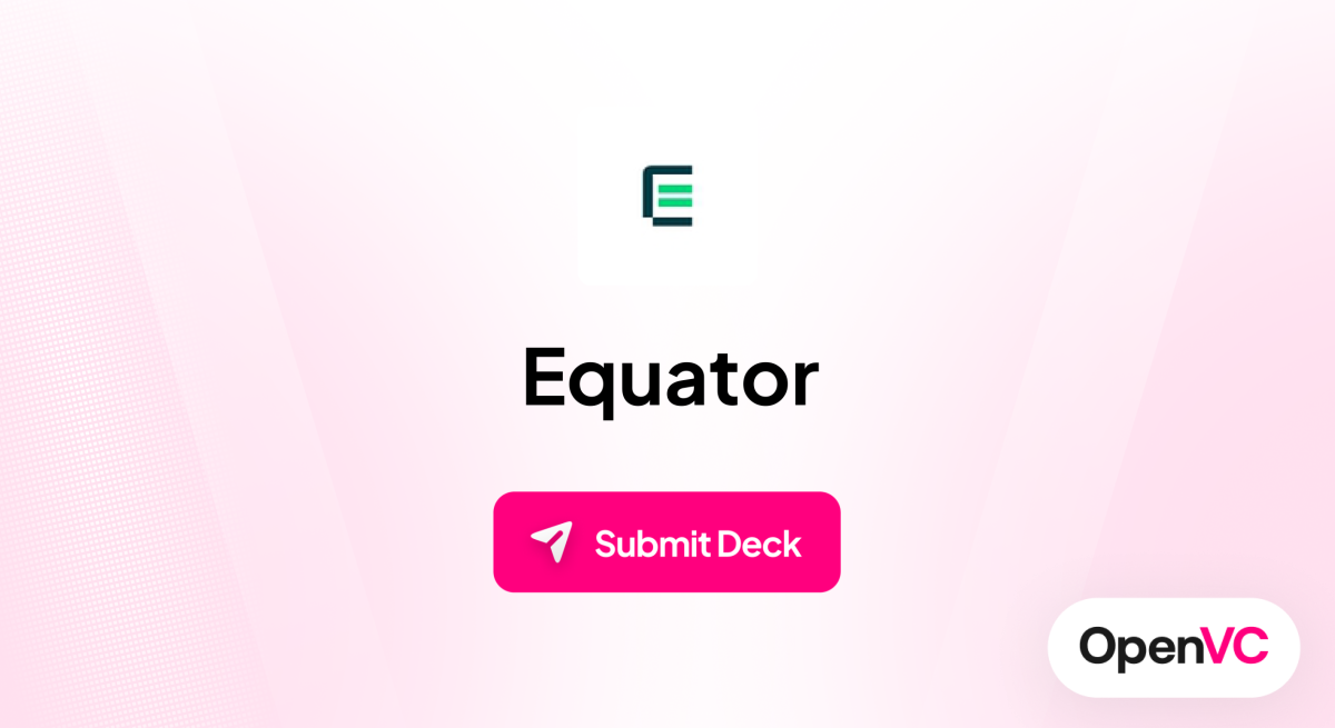 Equator | Investor Profile, Funding Criteria & Team