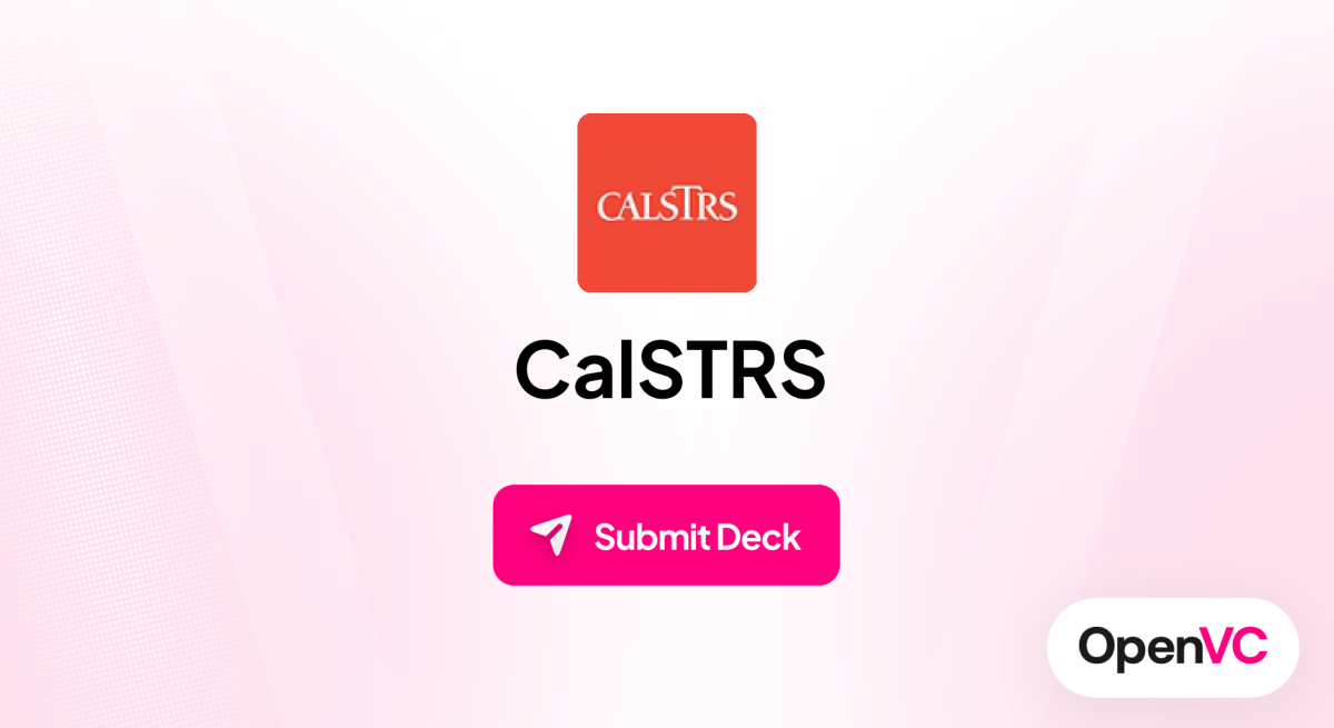 CalSTRS | Investor Profile, Funding Criteria & Team