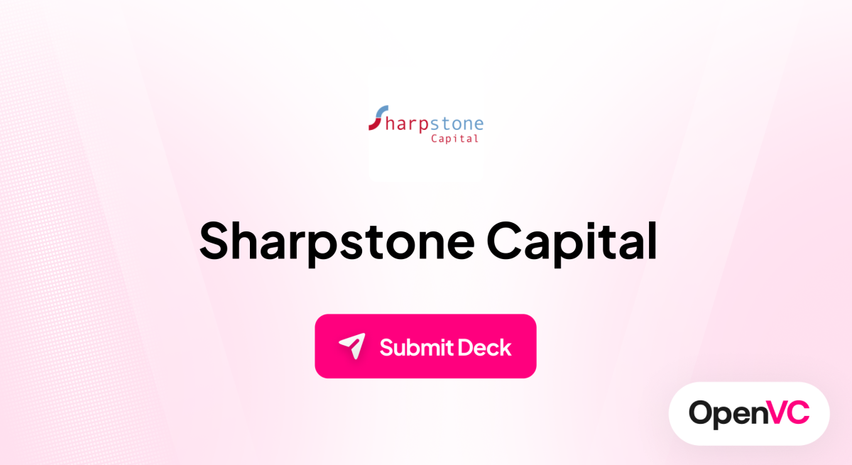 Sharpstone Capital | Investor Profile, Funding Criteria & Team