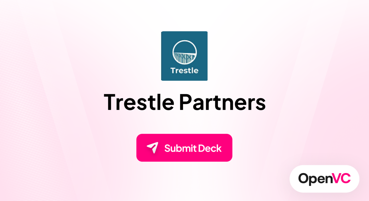 Trestle Partners | Investor Profile, Funding Criteria & Team