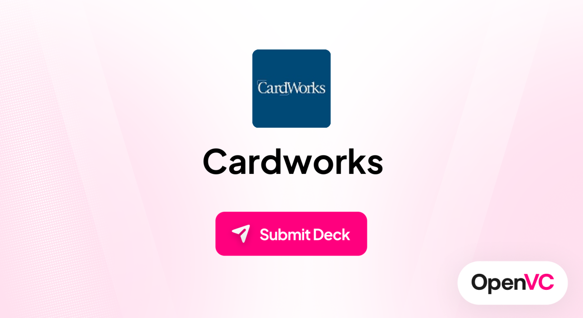 Cardworks | Investor Profile, Funding Criteria & Team