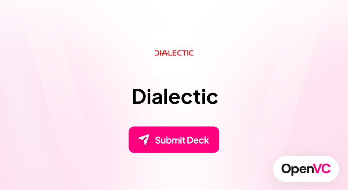 Dialectic | Investor Profile, Funding Criteria & Team