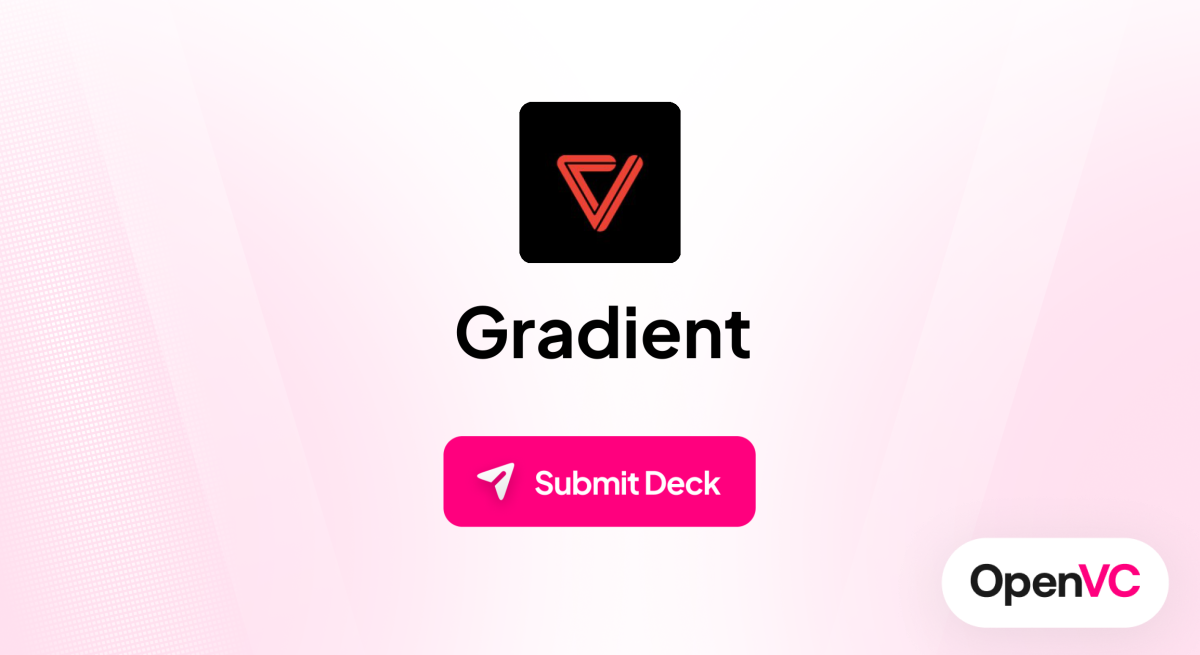 Gradient | Investor Profile, Funding Criteria & Team