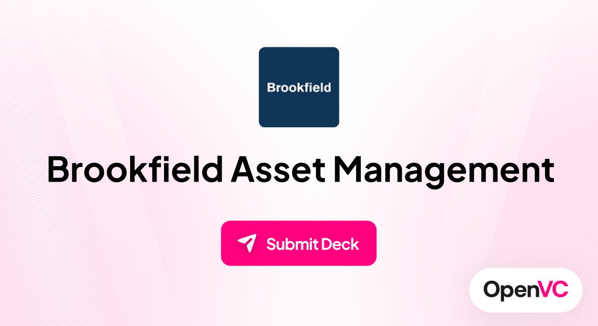 Brookfield Asset Management | Investor Profile, Funding Criteria & Team