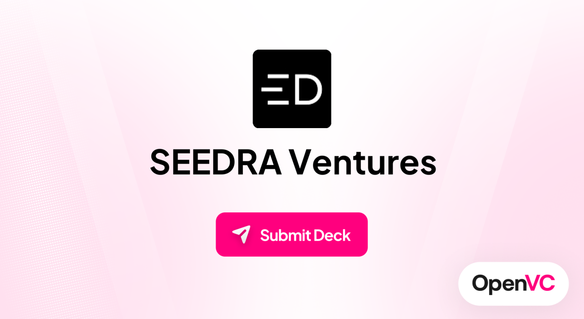 SEEDRA Ventures | Investor Profile, Funding Criteria & Team