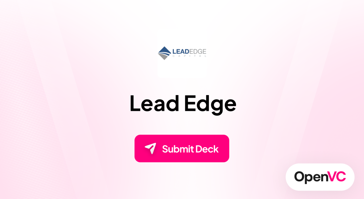 Lead Edge | Investor Profile, Funding Criteria & Team