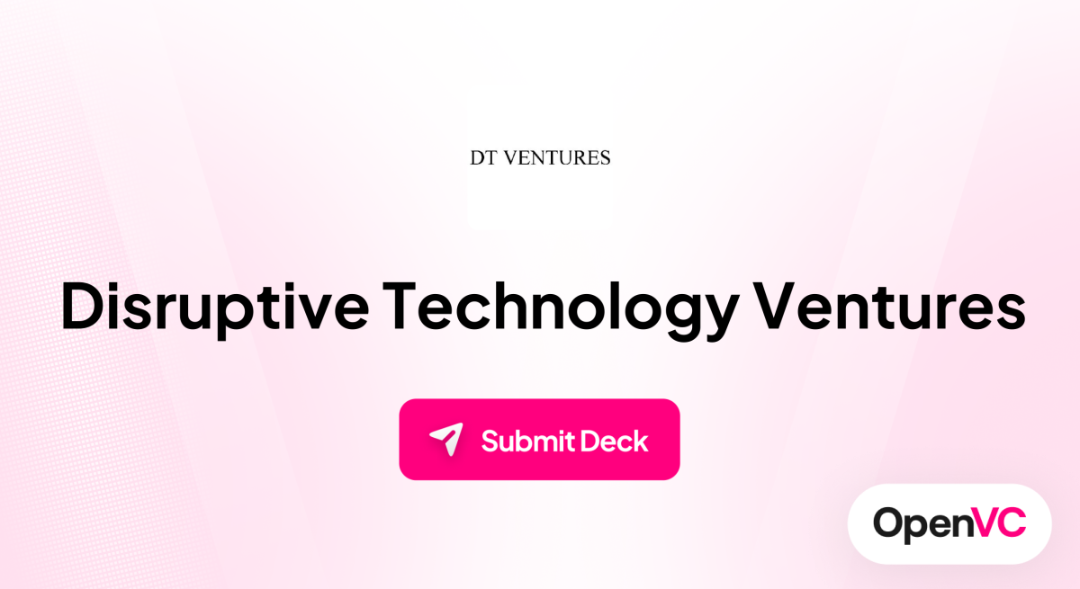 Disruptive Technology Ventures | Investor Profile, Funding Criteria & Team
