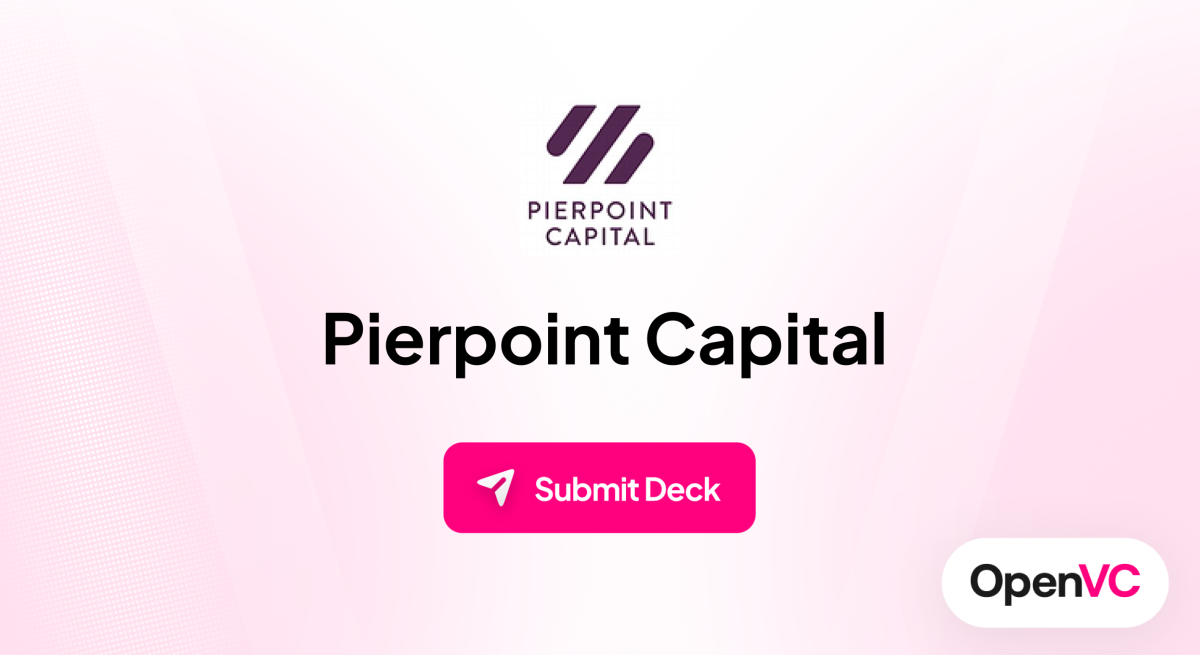 Pierpoint Capital | Investor Profile, Funding Criteria & Team