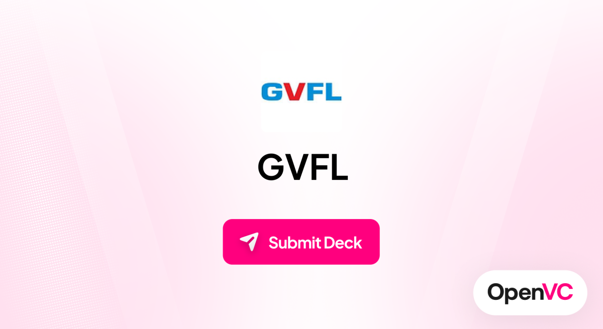 GVFL | Investor Profile, Funding Criteria & Team