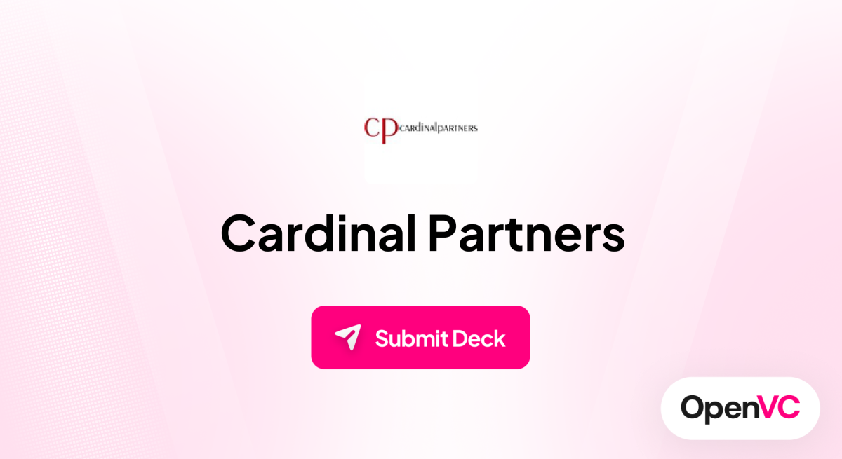 Cardinal Partners | Investor Profile, Funding Criteria & Team