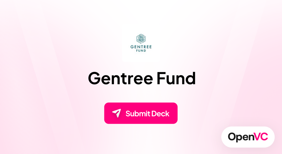 Gentree Fund | Investor Profile, Funding Criteria & Team