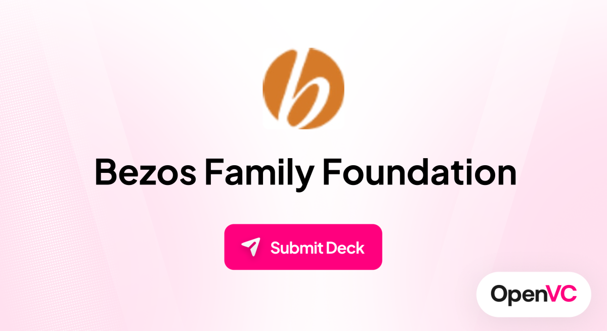 Bezos Family Foundation | Investor Profile, Funding Criteria & Team