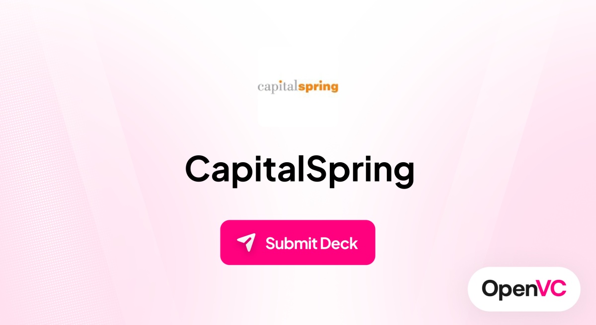 CapitalSpring | Investor Profile, Funding Criteria & Team