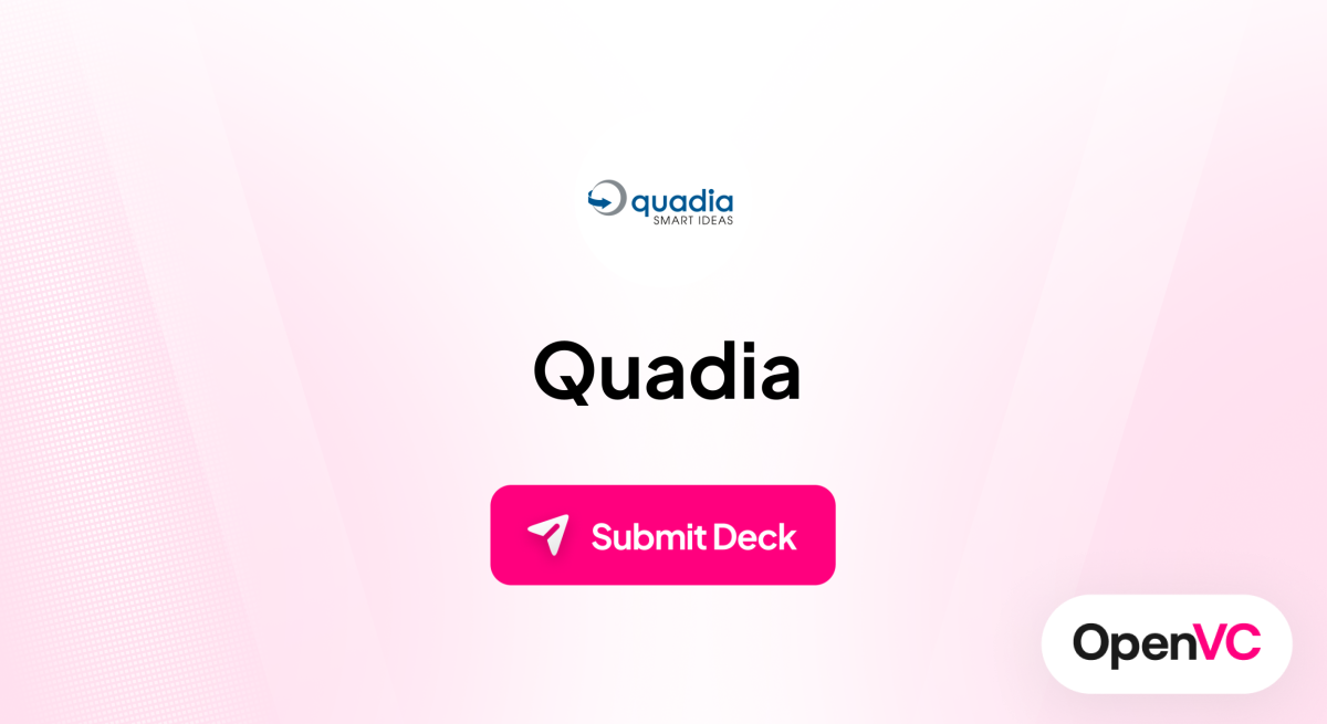 Quadia | Investor Profile, Funding Criteria & Team