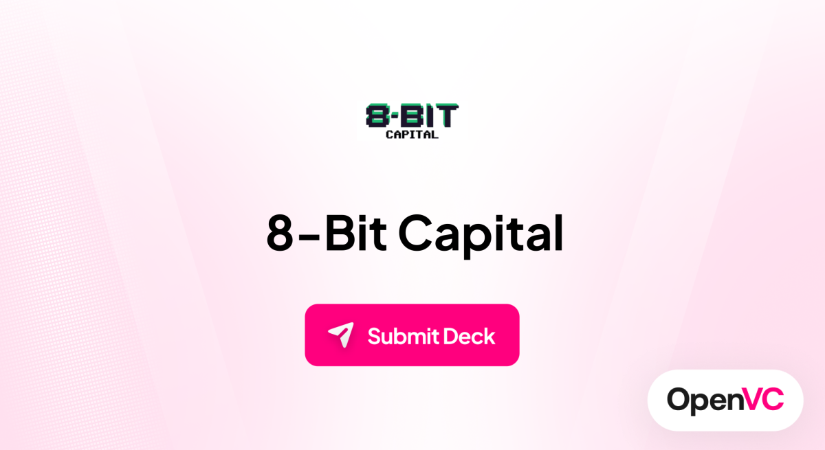 8-Bit Capital | Investor Profile, Funding Criteria & Team