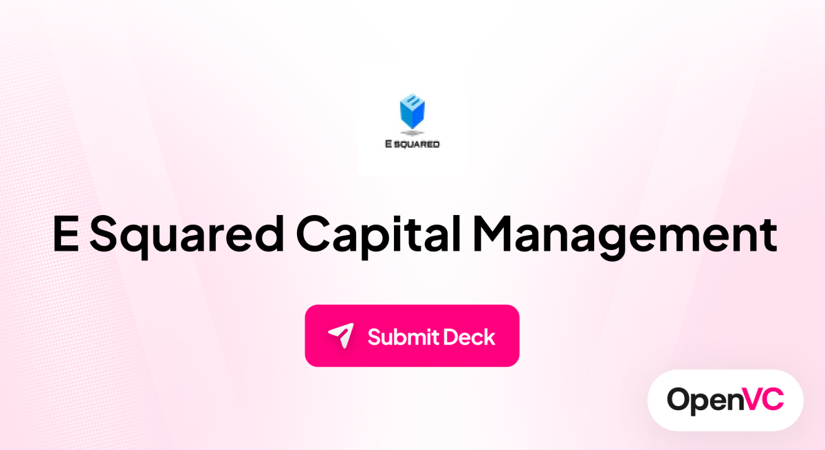 E Squared Capital Management | Investor Profile, Funding Criteria & Team